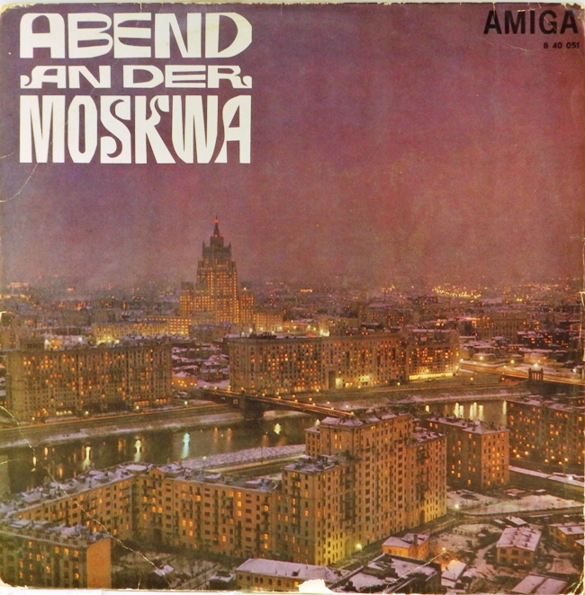 виниловая пластинка Abend An Der Moskwa (Подмосковные вечера). Советские песни с мировой славой