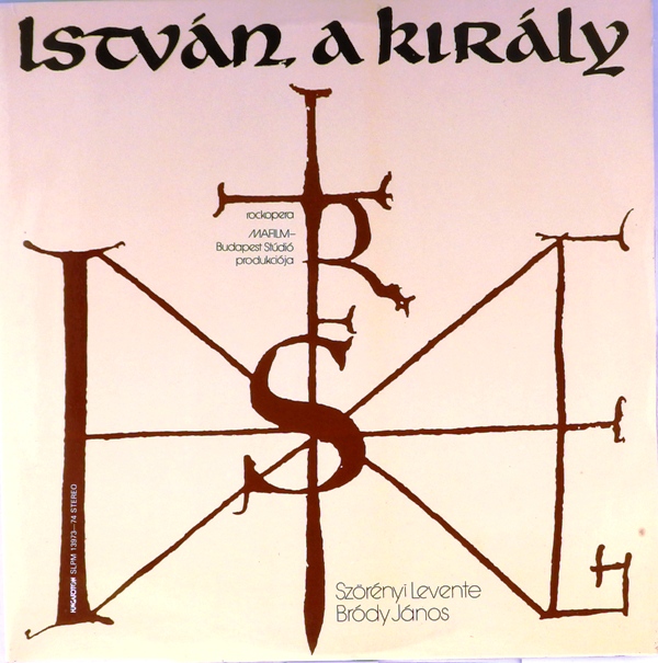 виниловая пластинка István, A Király (Rockopera) (2 LP + плакат) (Очень редкое издание!)