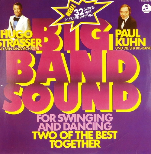 виниловая пластинка Big Band Sound (Two Of The Best Together) (For Swinging And Dancing) (2LP)