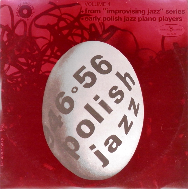 виниловая пластинка From Improvising Jazz Series. Early Polish Jazz Piano Players (Polish Jazz Archive Series, 1946 – 1956 / Vol. 4)