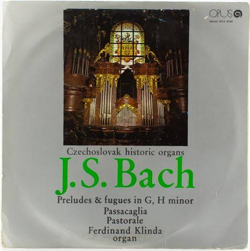 виниловая пластинка Johann Sebastian Bach. Prelude and Fugue. Prelude and Fugue. Passacaglia. Pastorale