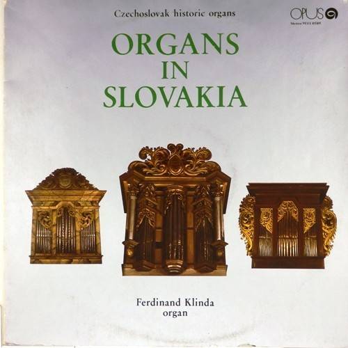 виниловая пластинка Czechoslovak Historic Organs. Organs in Slovakia I