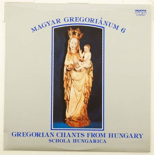 виниловая пластинка Magyar Gregoriánum 6 (Gregorian Chants From Hungary)