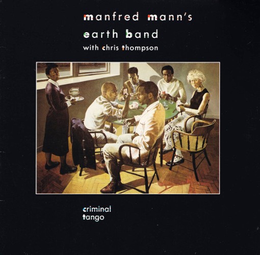 виниловая пластинка Manfred Mann's Earth Band With Chris Thompson - Criminal Tango