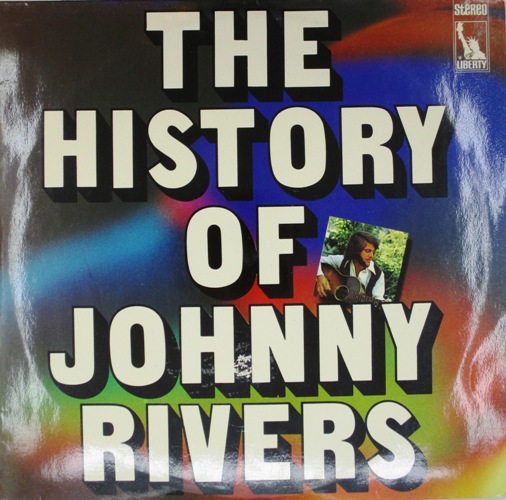 виниловая пластинка The History Of Johnny Rivers (2 LP)