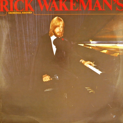 виниловая пластинка Rick Wakeman's Criminal Record