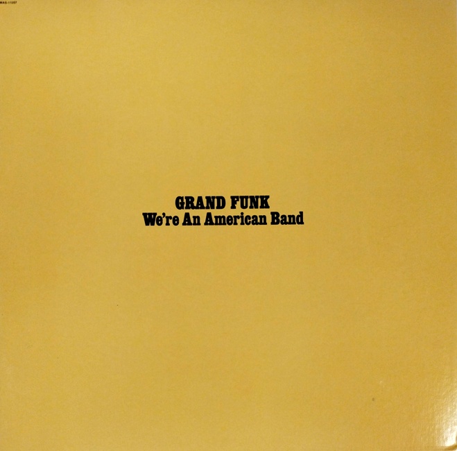 виниловая пластинка We're an American Band (Отличный звук!)
