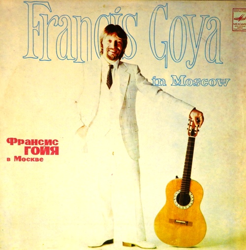виниловая пластинка Francis Goya in Moscow