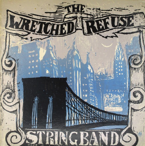 виниловая пластинка The Wretched Refuse String Band