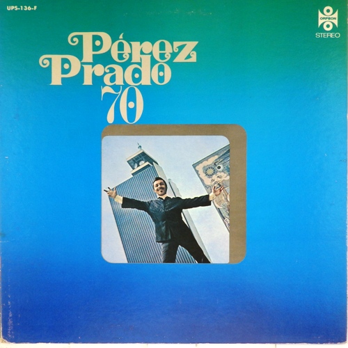 виниловая пластинка Perez Prado 70