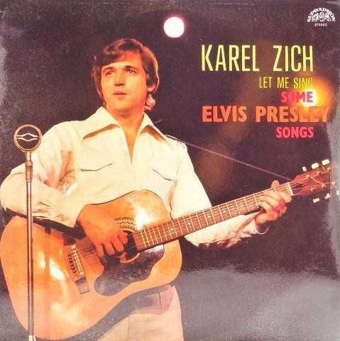 виниловая пластинка Karel Zich - Let Me Sing Some Elvis Presley Songs виниловая пластинка Let Me Sing Some Elvis Presley Songs