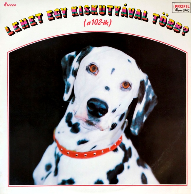 виниловая пластинка Lehet egy kiskutyával több? (A 102-ik) (Отличный звук!)