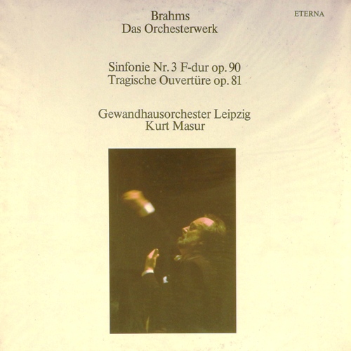 виниловая пластинка Brahms. Sinfonie Nr. 3 F-dur Op. 90 / Tragische Ouvertüre Op. 81