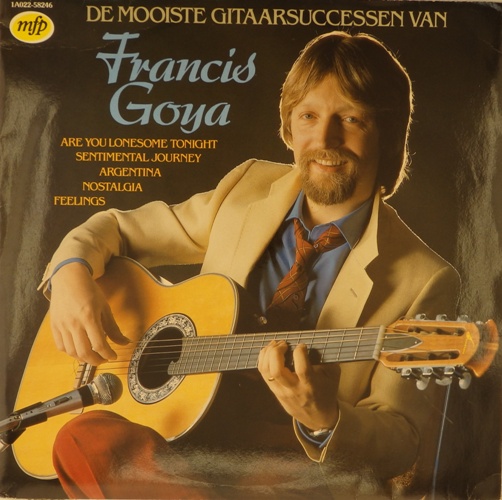 виниловая пластинка De Mooiste Gitaarsuccessen Van Francis Goya (Francis Goya's Greatest Guitar Successes)