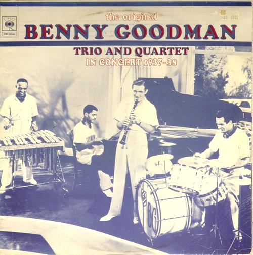 виниловая пластинка The original Benny Goodman trio and quartet in concert 1937-38 (2LP)