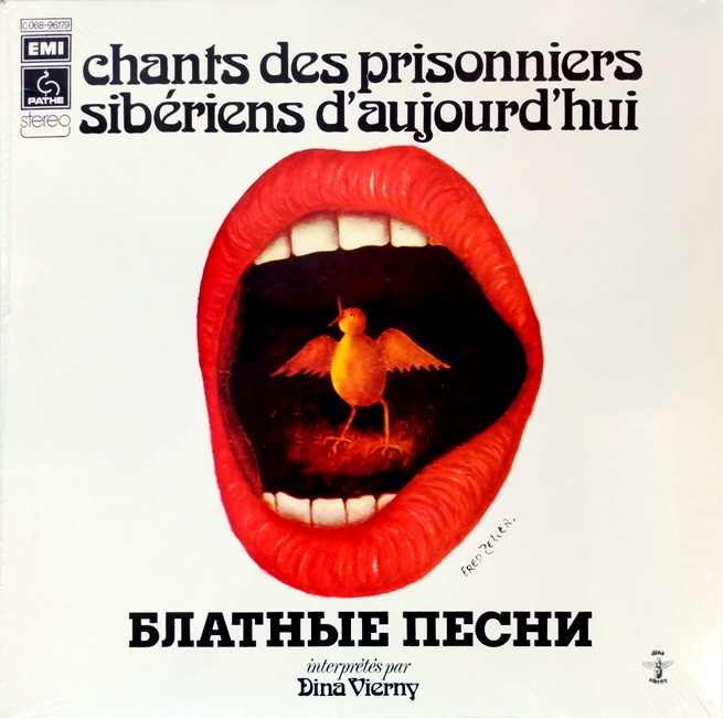 виниловая пластинка Блатные песни (Dina Vierny, Chants des prisonniers sibériens d'aujourd'hui)
